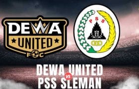 DEWA UNITED VS PSS SLEMAN